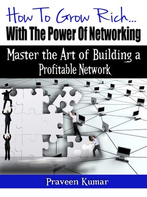 cover image of How to Grow Rich with the Power of Networking